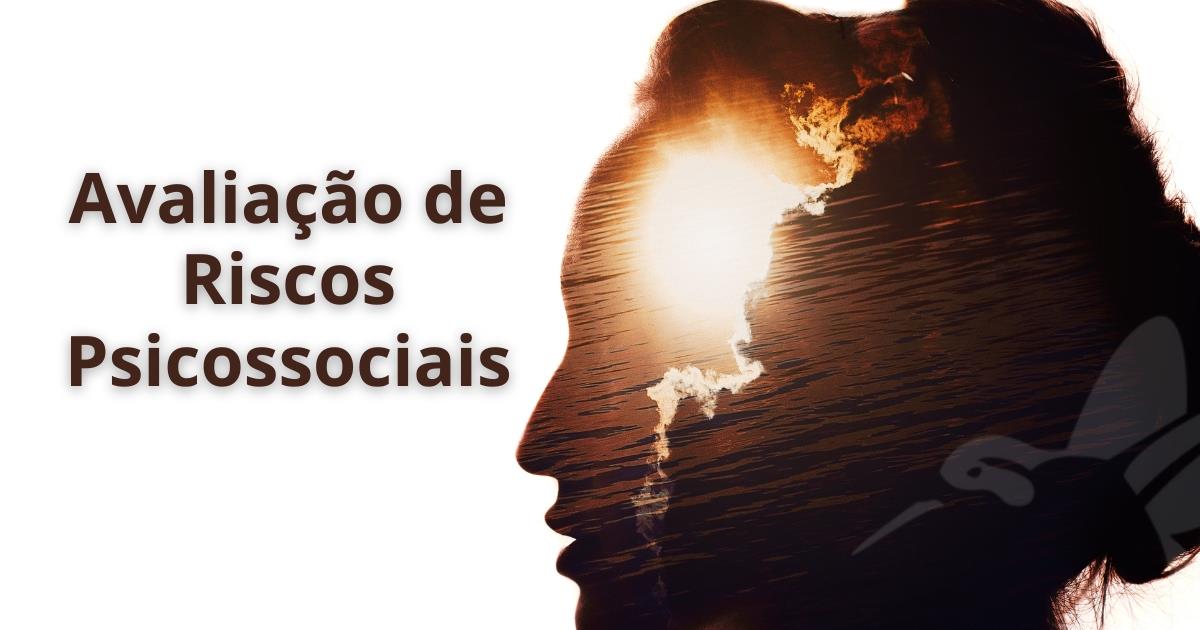 Avaliação de Riscos Psicossociais