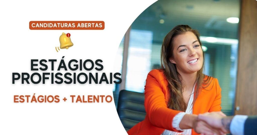 Candidatura a Estágios Profissionais (Medida Estágios +Talento)